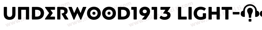 Underwood1913 Light字体转换
